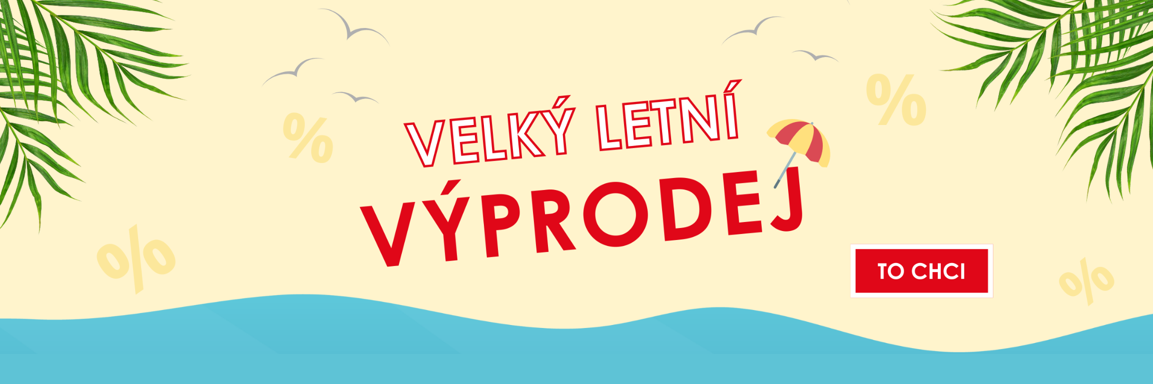 VELKÝ LETNÍ VÝPRODEJ